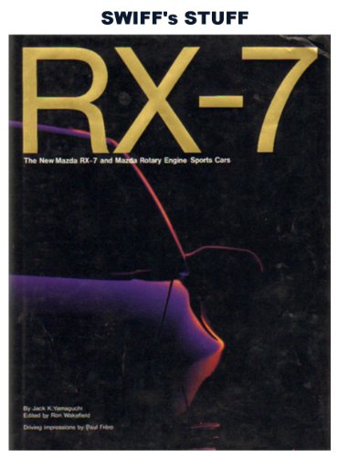 Beispielbild fr RX-7: The New Mazda RX-7 and Mazda Rotary Engine Sports Cars zum Verkauf von ThriftBooks-Dallas