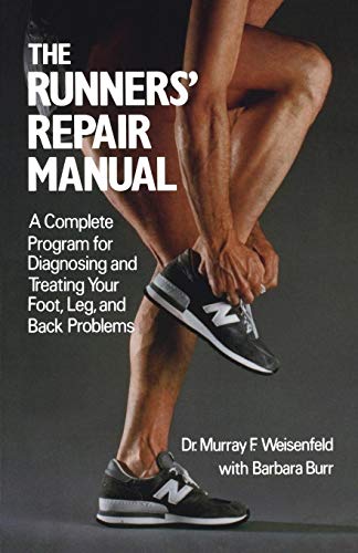 Imagen de archivo de The Runners' Repair Manual: A Complete Program for Diagnosing and Treating Your Foot, Leg and Back Problems a la venta por ThriftBooks-Atlanta