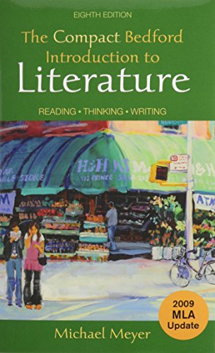 Compact Bedford Introduction to Literature 8e with 2009 MLA Update & i-cite (9780312698843) by Meyer, Michael; Downs, Douglas