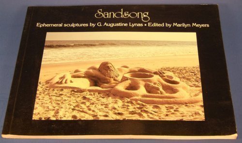 Stock image for Sandsong: Ephemeral Sculptures by G. Augustine Lynas for sale by Dunaway Books