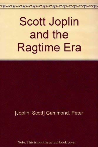 Stock image for Scott Joplin and the Ragtime Era for sale by Bookends