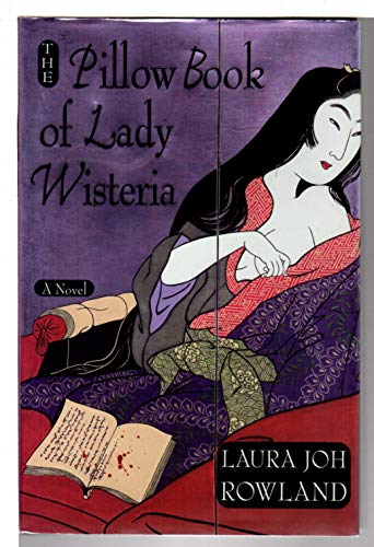 9780312704698: The Pillow Book of Lady Wisteria