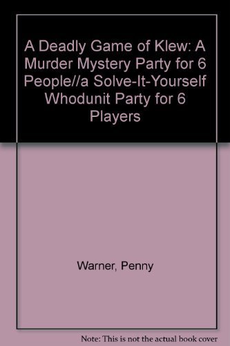 A Deadly Game of Klew: A Murder Mystery Party for 6 People//a Solve-It-Yourself Whodunit Party fo...