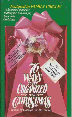 Beispielbild fr 76 Ways to Get Organized for Christmas, And Make It Special Too zum Verkauf von Kennys Bookstore
