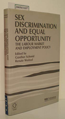 Imagen de archivo de Sex Discrimination and Equal Opportunity : The Labor Market and Employment Policy a la venta por Better World Books