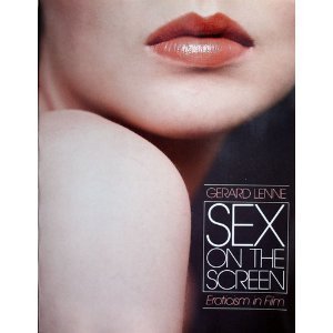 9780312713355: Sex on the Screen: Eroticism in Film