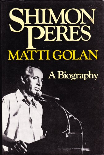 Imagen de archivo de Shimon Peres : A Biography a la venta por Better World Books: West
