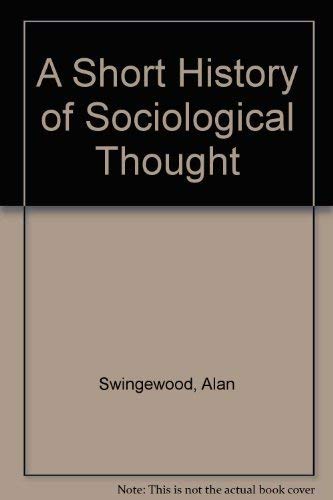 Stock image for A Short History of Sociological Thought for sale by Harmonium Books
