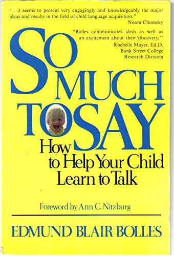 Beispielbild fr So much to say: How to help your child learn to talk zum Verkauf von Half Price Books Inc.
