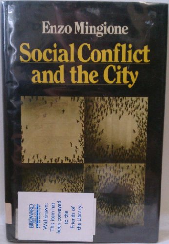 Social Conflict and the City (9780312731632) by Mingione, Enzo (Author)