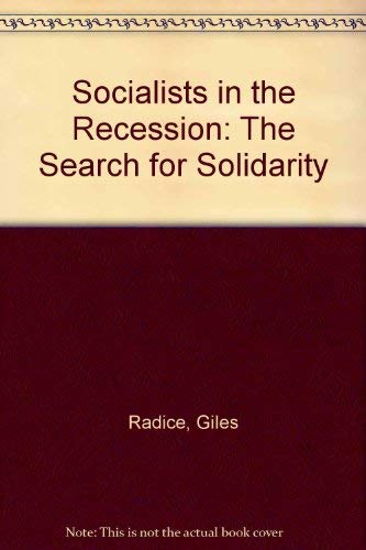 9780312737481: Socialists in the Recession: The Search for Solidarity