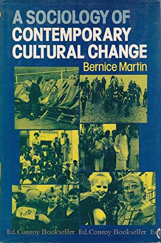 Beispielbild fr A Sociology of Contemporary Cultural Change zum Verkauf von Better World Books