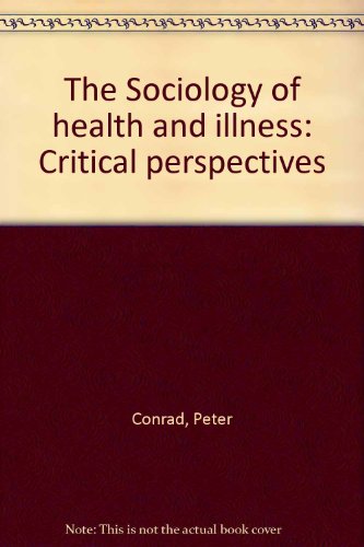 Stock image for The Sociology of health and illness: Critical perspectives for sale by Redux Books