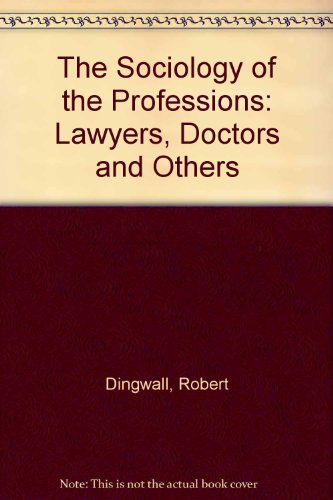 9780312740757: The Sociology of the Professions: Lawyers, Doctors and Others