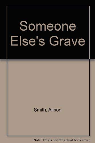 Imagen de archivo de Someone Else's Grave a la venta por Acme Books