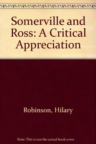 Stock image for Somerville and Ross: A Critical Appreciation for sale by Jay W. Nelson, Bookseller, IOBA
