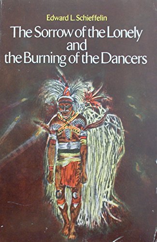 Stock image for Sorrow of the Lonely and the Burning of the Dancers for sale by B-Line Books