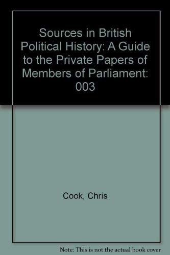 Stock image for SOURCES IN BRITISH POLITICAL HISTORY 1900-1951, VOLUME III for sale by Bertram Books And Fine Art