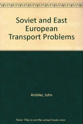 9780312747572: Soviet and East European Transport Problems