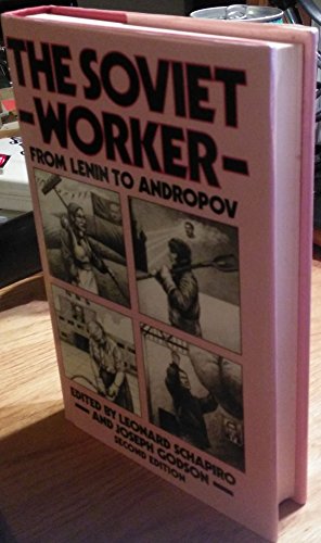 9780312749248: The Soviet Worker: From Lenin to Andropov