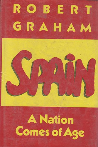 Spain: A Nation Comes of Age (9780312749583) by Graham, Robert