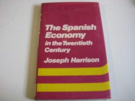 Stock image for The Spanish Economy in the Twentieth Century for sale by ThriftBooks-Dallas