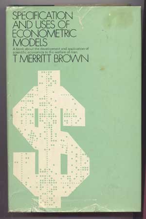 Specification and Uses of Econometric Models