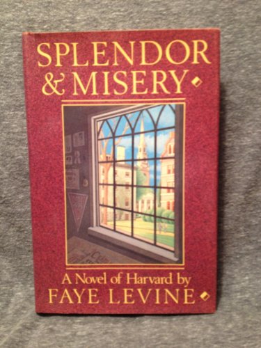 9780312752699: Splendor and Misery: A Novel of Harvard