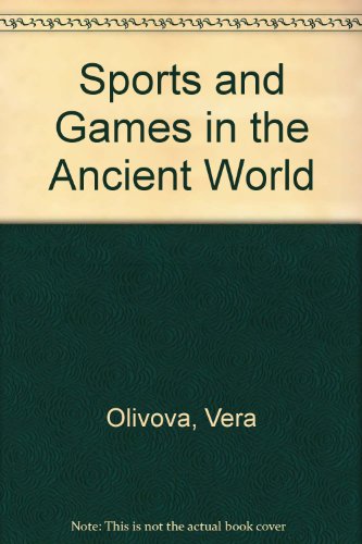 Imagen de archivo de Sports and Games in the Ancient World a la venta por Better World Books: West