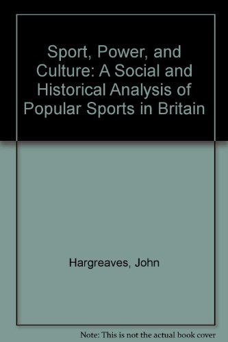 9780312753245: Sport, Power, and Culture: A Social and Historical Analysis of Popular Sports in Britain