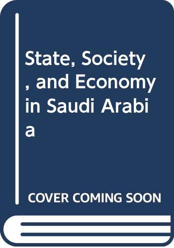 9780312756178: State, Society, and Economy in Saudi Arabia