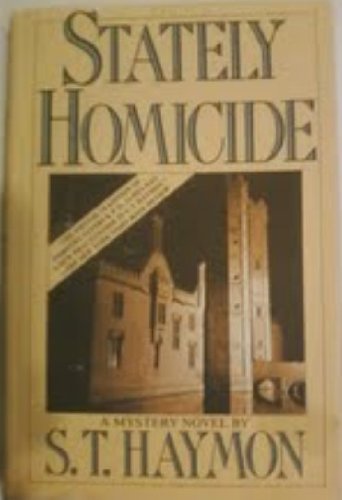 Stately Homicide (Detective Inspector Ben Jurnet) (9780312757083) by Haymon, S. T.