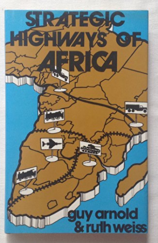 Imagen de archivo de Strategic Highways of Africa a la venta por Better World Books