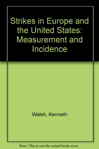 Beispielbild fr Strikes in Europe and the United States : Measurement and Incidence zum Verkauf von Better World Books