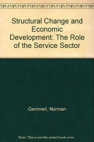 Stock image for Structural Change and Economic Development : The Role of the Service Sector for sale by Better World Books