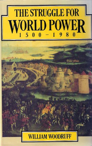 Beispielbild fr The Struggle for World Power, 1500-1980 zum Verkauf von Dunaway Books