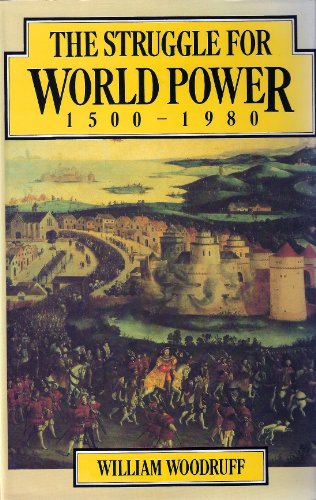 Imagen de archivo de The Struggle for World Power, 1500-1980 a la venta por Dunaway Books