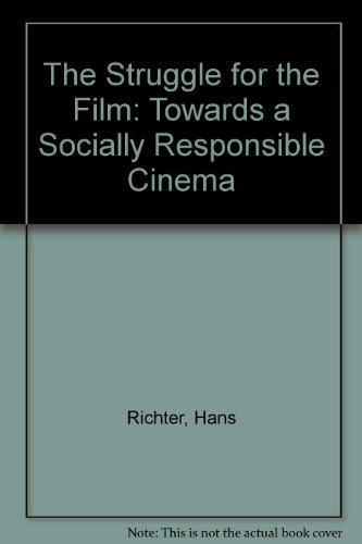 Beispielbild fr The Struggle for the Film : Towards a Socially Responsible Cinema zum Verkauf von Better World Books