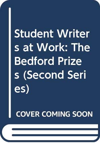 Imagen de archivo de Student Writers at Work: The Bedford Prizes a la venta por Mountain Books
