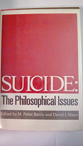 9780312775315: Suicide, the philosophical issues