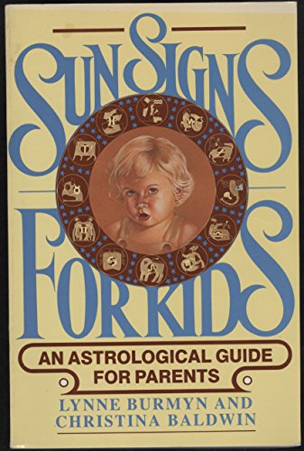 Stock image for Sun Signs for Kids: An Astrological Guide for Parents for sale by HPB-Red