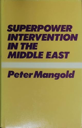 Stock image for Superpower intervention in the Middle East for sale by West Coast Bookseller