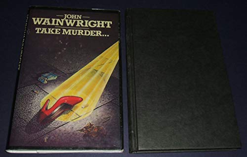 Imagen de archivo de Take murder a la venta por Wonder Book