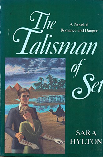 The Talisman of Set (9780312784270) by Hylton, Sara