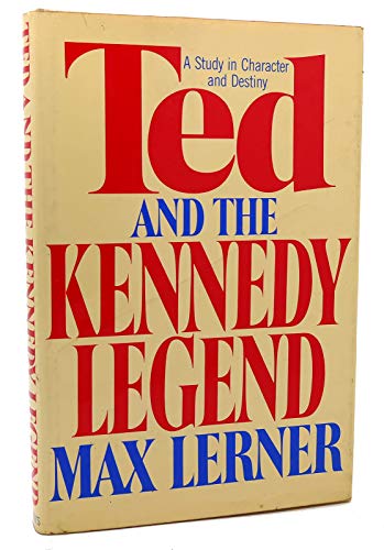 Beispielbild fr Ted and the Kennedy Legend zum Verkauf von Wonder Book