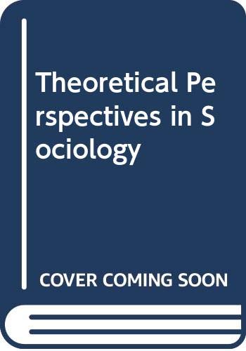 9780312796334: Theoretical Perspectives in Sociology