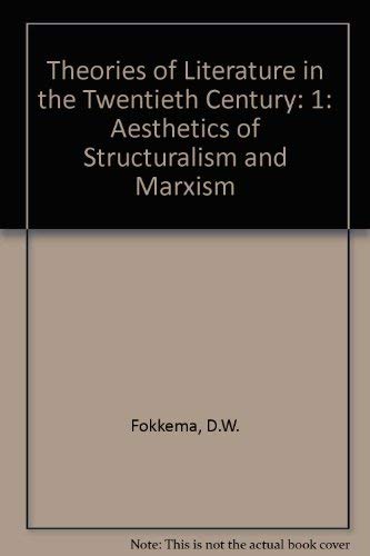 9780312796440: Theories of Literature in the Twentieth Century: 1: Aesthetics of Structuralism and Marxism (Theories of Literature in the Twentieth Century: Aesthetics of Structuralism and Marxism)