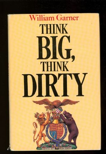 Stock image for Think Big, Think Dirty for sale by Bookmarc's