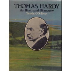 Beispielbild fr Thomas Hardy: An Illustrated Biography zum Verkauf von PAPER CAVALIER US