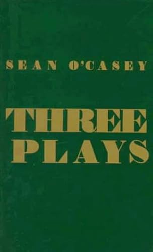 Three Plays: Juno and the Paycock, the Shadow of a Gunman, the Plow and the Stars (9780312802905) by Sean O'Casey